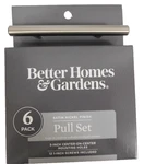 Better Homes & Gardens Pull Set, 6 Pk, Satin Nickel Finish. Fixed Price $22.95.