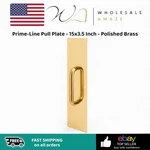 Prime-line Pull Plate 15X3.5 Inch Polished Brass. Fixed Price $44.99.