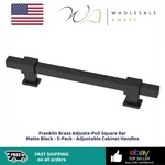 Franklin Brass Adjusta-pull Square Bar Matte Black 5-PACK Adjustable Cabinet. Fixed Price $22.99.