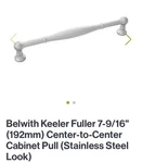 5 Count Belwith Keeler Fuller 7-9/16 (192MM) Cabinet Pull (stainless Steel Look. Fixed Price $35.50.