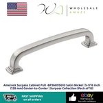 Amerock Surpass Cabinet Pull BP36895G10 Satin Nickel 5-1/16 Inch (128 Mm). Fixed Price $29.99.