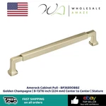 Amerock Cabinet Pull BP36890BBZ Golden Champagne 8-13/16 Inch (224 Mm). Fixed Price $17.99.
