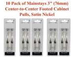 10 Pack Of Mainstays 3" Center-to-center Footed Cabinet Pulls, Satin Nickel, New. Fixed Price $35.00.