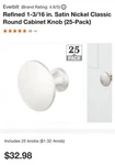 Everbilt Refined 1-3/16 In. Satin Nickel Classic Round Cabinet Knob (25-PACK). Fixed Price $15.00.