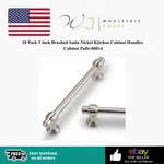 10 Pack 5 Inch Brushed Satin Nickel Kitchen Cabinet Handles PULLS-80014. Fixed Price $24.99.